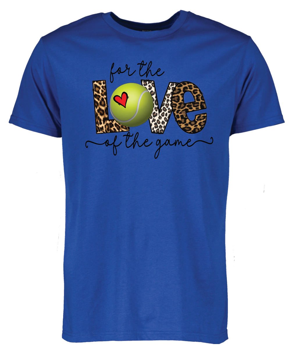For The Love of the Game Tee For The Love of the Game Tee