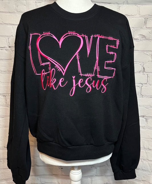 LOVE LIKE JESUS Embroidered Ladies Crewneck (Click Personalize to Select Crewneck/Thread Color!)
